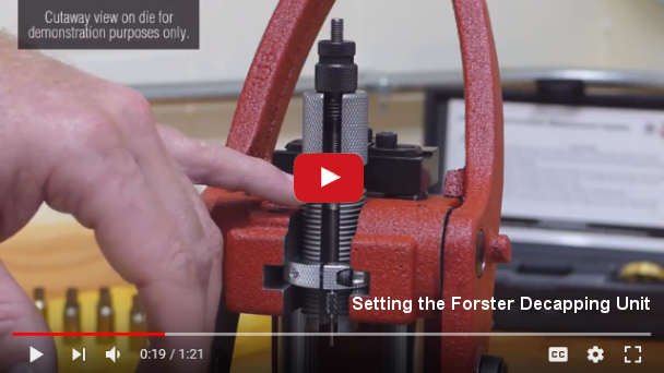 Setting the Forster Decapping Unit